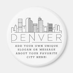 Denver Themed Custom City Message or Slogan Magnet