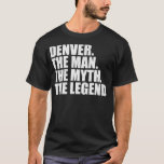 DenverDenver Name Denver given name T-Shirt