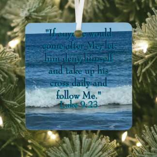 Deny Yourself Metal Ornament