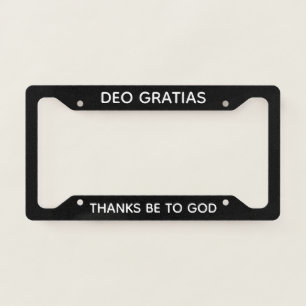 Deo Gratias Thanks Be to God Catholic License Plat Plate Frame