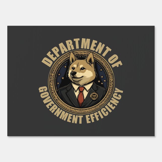 Department Of Government Efficiency Doge Dog Sign (Front)