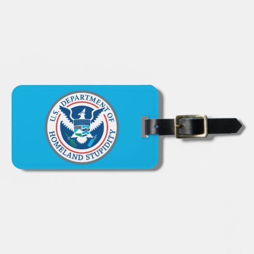 Department of Homeland Stupidity Luggage Tag