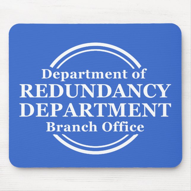 Department of Redundancy Funny Mousepad Humor (Front)