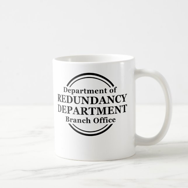 Department of Redundancy Funny Mug Humor (Right)