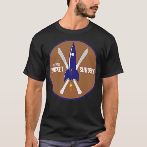Department of Rocket Surgery T_Shirt