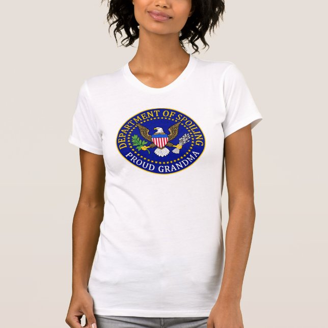 Department of Spoiling - Proud Grandma T-Shirt (Front)