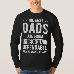 Dependable Dad from Georgia T-Shirt