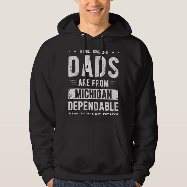 Dependable Dad from Michigan Hoodie (Front)