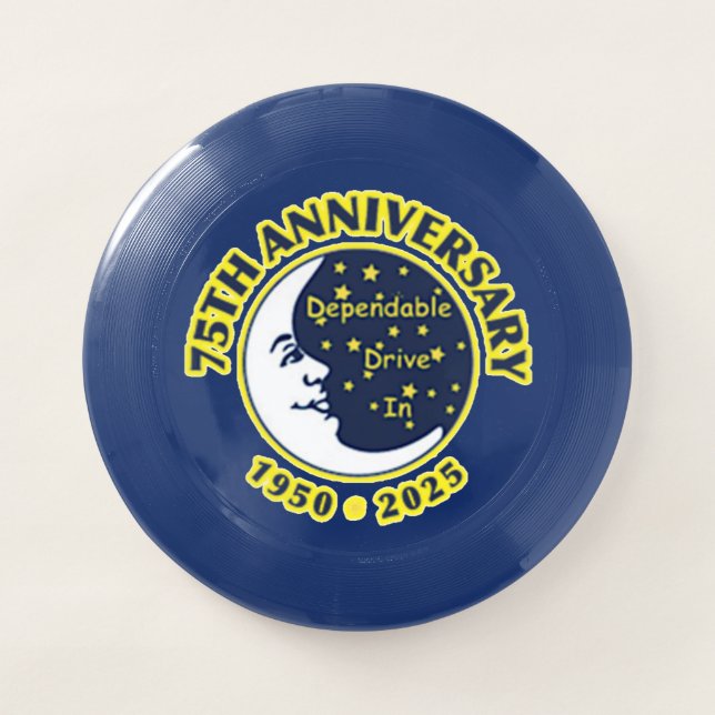 Dependable Drive In 75th Anniversary Frisbee (Front)