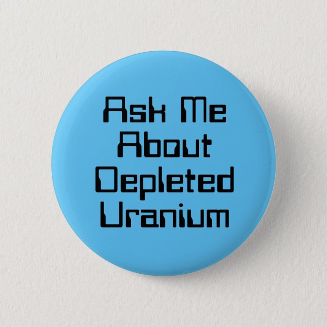 Depleted Uranium (edit text) Button (Front)