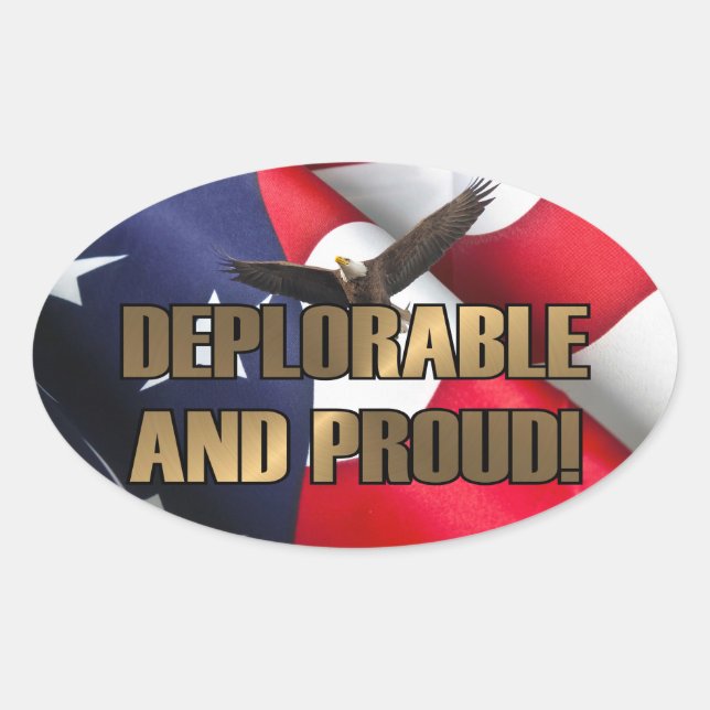 DEPLORABLE AND PROUD OVAL STICKER (Front)