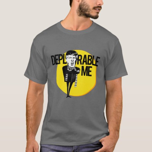 Deplorable Me __ Anti_Trump 2016 T_Shirt
