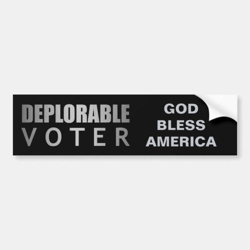 Deplorable Voter God Bless America Black Silver Bumper Sticker