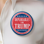 Deplorables for Donald Trump - 2024 Button<br><div class="desc">A funny design that tells everyone you are a deplorable for Trump. A campaign design for the Republican ticket in the 2024 Presidential election. Colors are traditional red,  white and blue.</div>