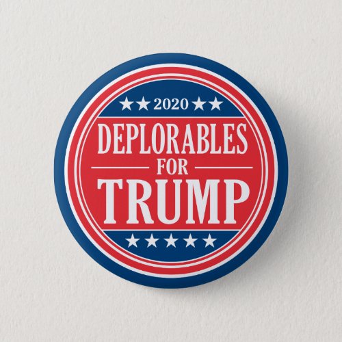 Deplorables for Donald Trump  Mike Pence 2020 Button