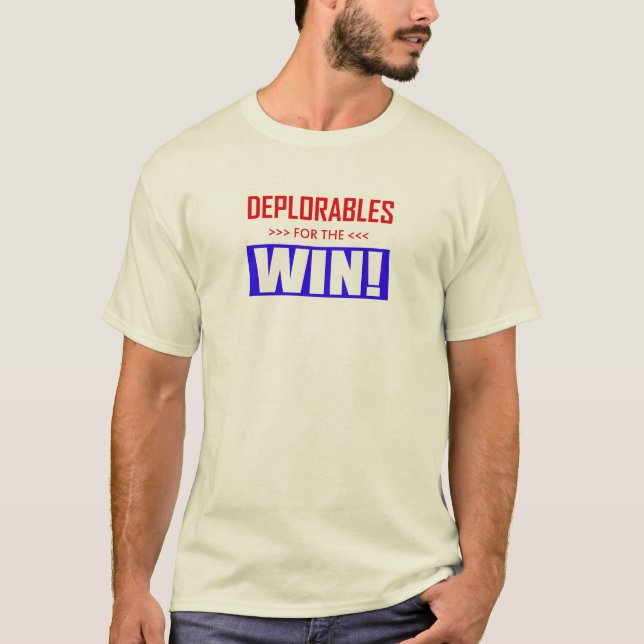 Deplorables For The Win! T-Shirt (Front)