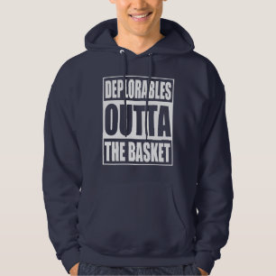 Deplorables Outta The Basket Parody Hoodie