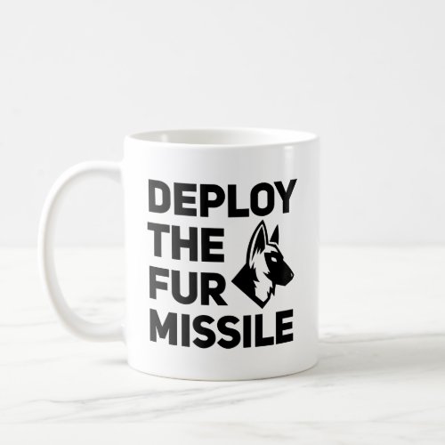 Deploy The Fur Missile Belgian Malinois   Coffee Mug