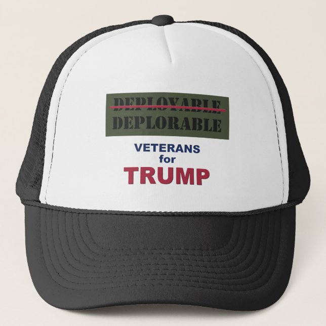 Deployable/Deplorable Vets for Trump Shirt Trucker Hat (Front)