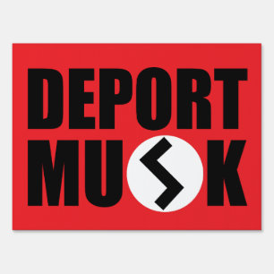 Deport Elon Musk Rectangular Yard Sign