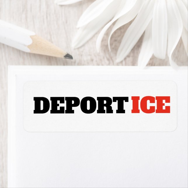 Deport ICE Anti Trump Viral Marketing Label (Insitu)