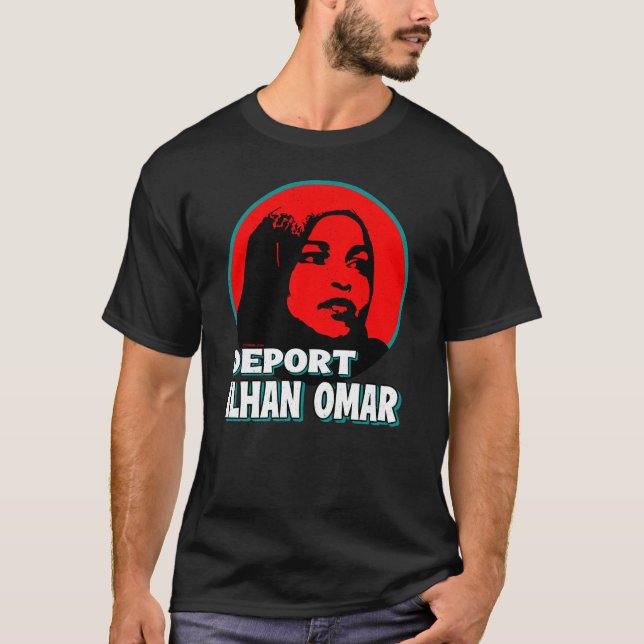 DEPORT ILHAN OMAR T-Shirt (Front)