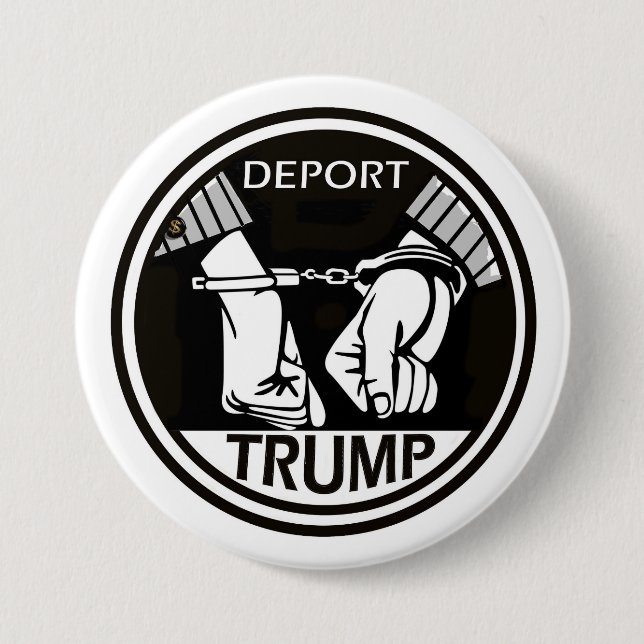 Deport The Donald Pinback Button (Front)