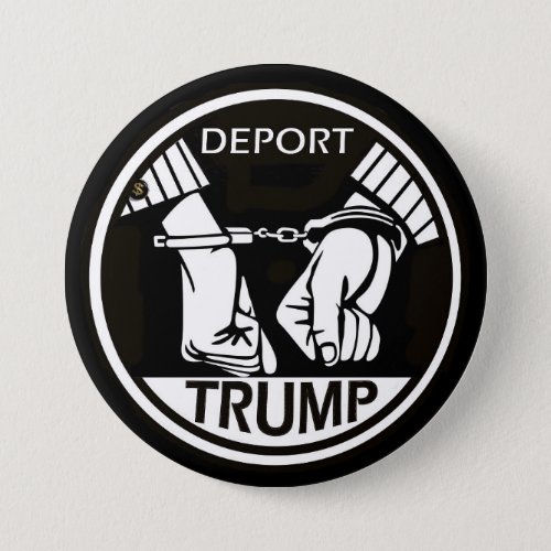 Deport Trump Button