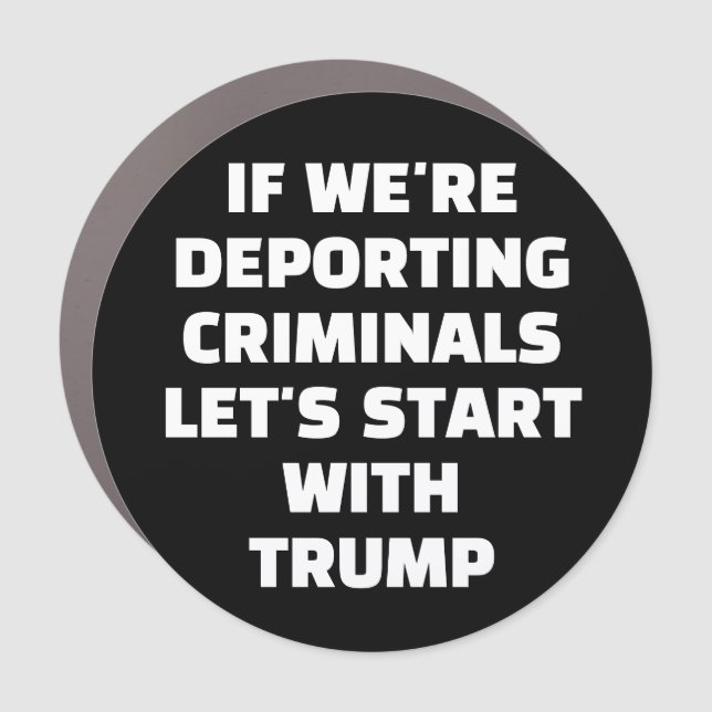 Deport Trump Car Magnet (Front)