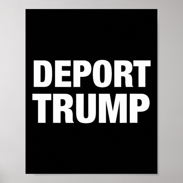 Deport Trump - #resist  Poster (Front)