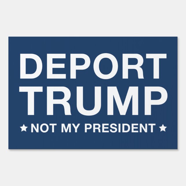 Deport Trump Yard Sign (Front)