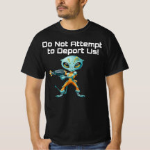 Deporting Aliens T-Shirt