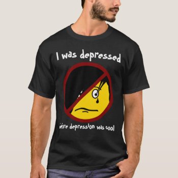 Depression Anti-emo Shirt by zortmeister at Zazzle
