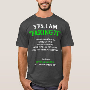 Depression Awareness I Am Faking It In This Family T-Shirt