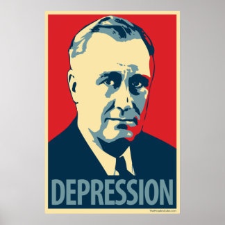 Depression (FDR): Obama parody poster
