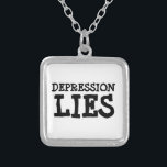 depression lies (see description) silver plated necklace<br><div class="desc">As requested.  Depression lies.  Don't believe it.  Never give up.</div>
