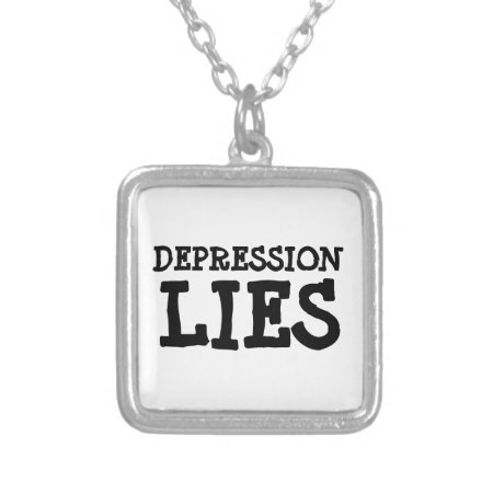 Depression Lies (see Description) Silver Plated Necklace
