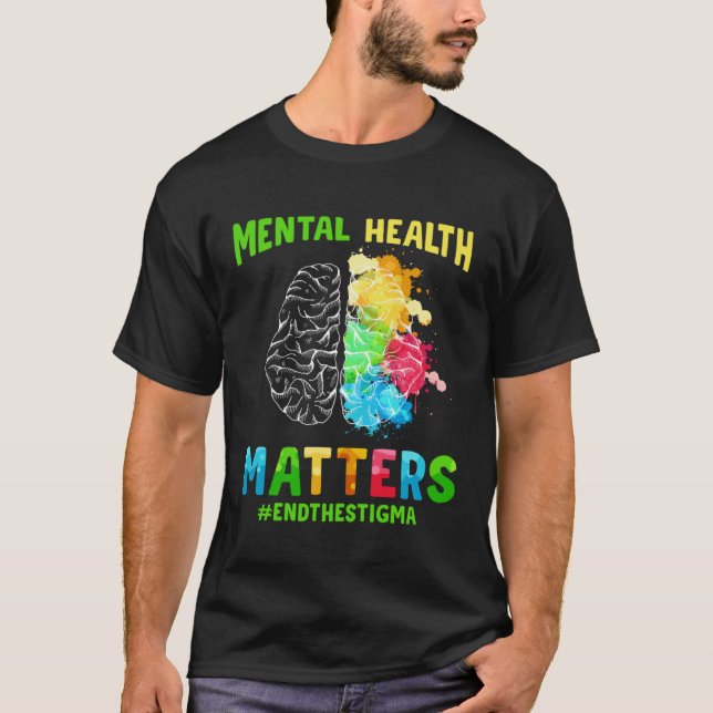 Depression Mental Health Awareness End The Stigma  T-Shirt (Front)
