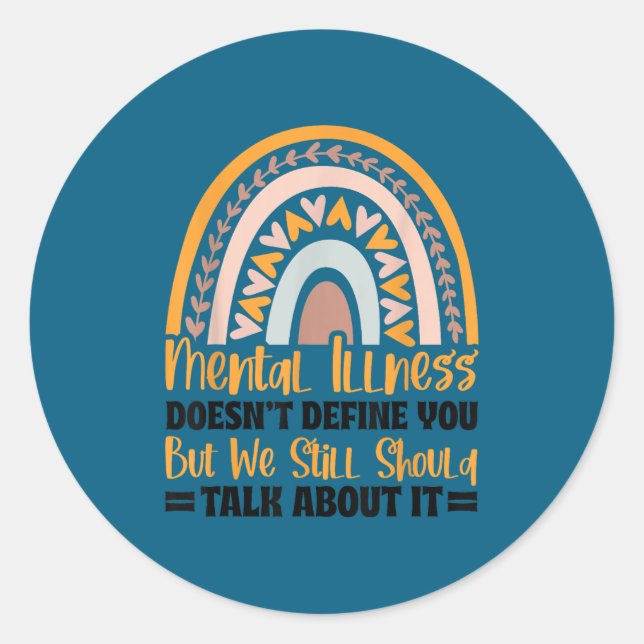 Depression Mental Illness Mental Health Awareness  Classic Round Sticker (Front)