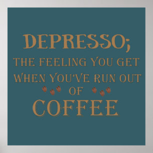 depresso funny coffee sayings poster