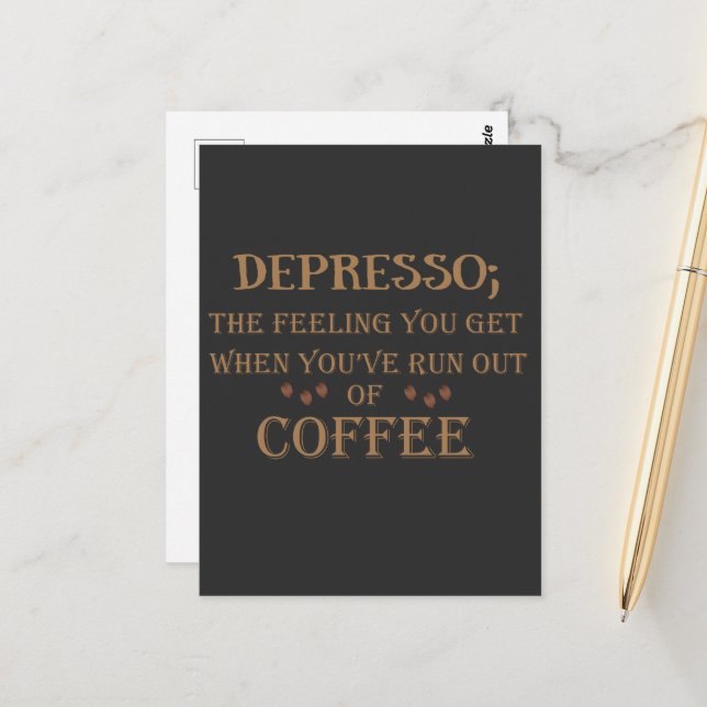 Depresso funny drinker coffee quotes postcard (Front/Back In Situ)