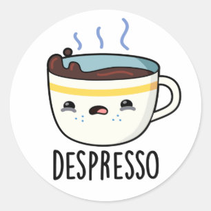 Depresso Funny Sad Espresso Coffee Pun Classic Round Sticker