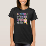 Deputies Are Fabulous Magical Like Unicorns Sherif T-Shirt