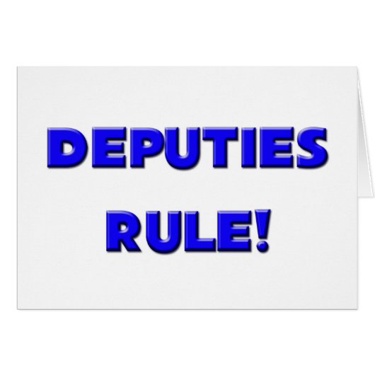 Deputies Rule! Cards (Front Horizontal)