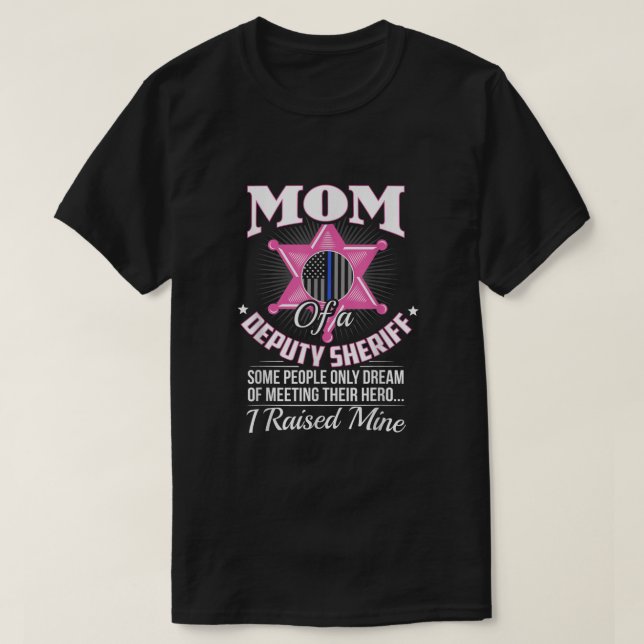 Deputy Mom Gifts Deputy Mom Shirt Deputy Sheriff D (Design Front)