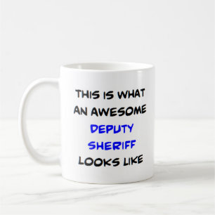 deputy sheriff, awesome coffee mug