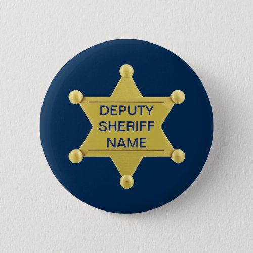 Deputy Sheriff Custon Pinback Button