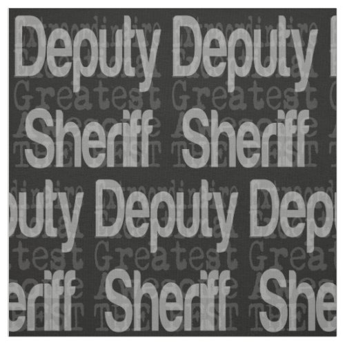 Deputy Sheriff Extraordinaire Fabric