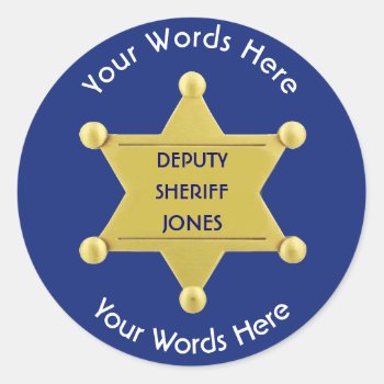 Deputy Sheriff Gold Star Badge Custom Sticker by Dollarsworth at Zazzle