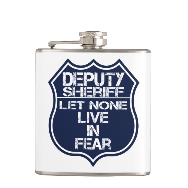 Deputy Sheriff Let None Live In Fear Motto Flask (Front)